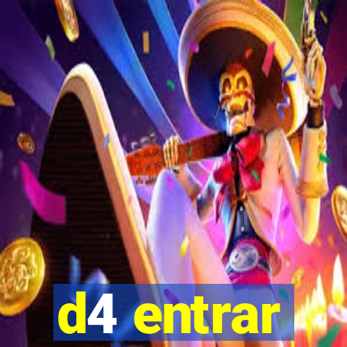 d4 entrar